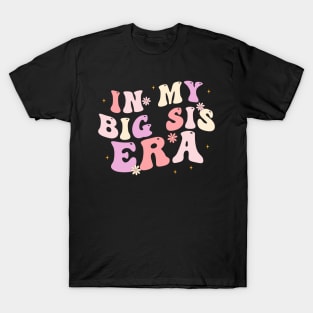 In My Big Sis Era T-Shirt